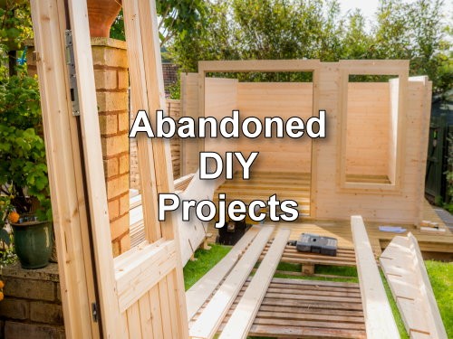 Abandoned DIY Projects Sutton Coldfield
